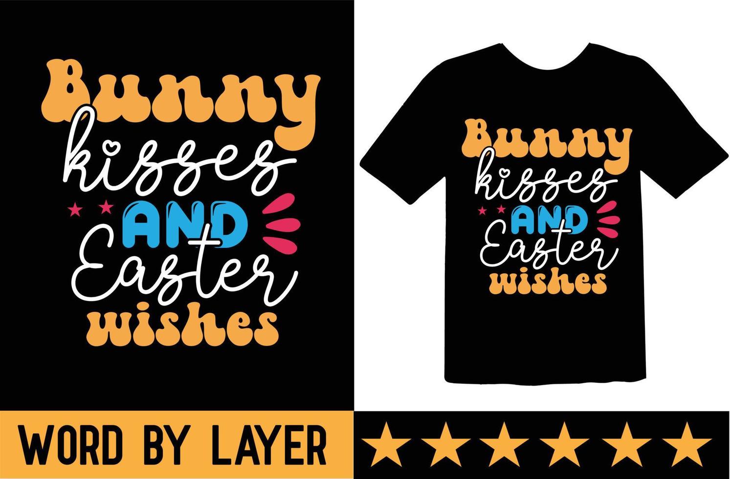 Bunny Kisses and Easter Wishes svg t shirt design vector