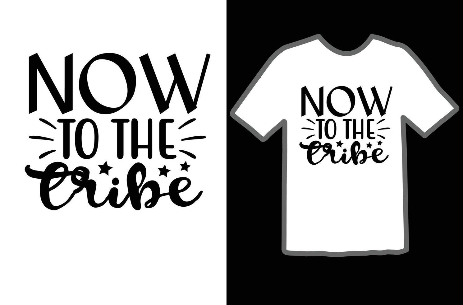 Now to the tribe svg t shirt design vector