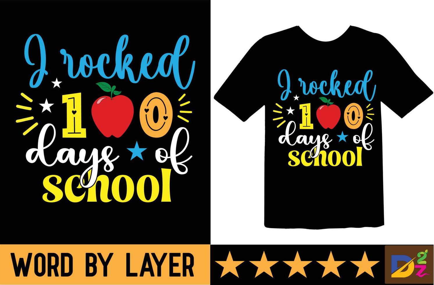 I rocked 100 days of school svg t shirt design vector