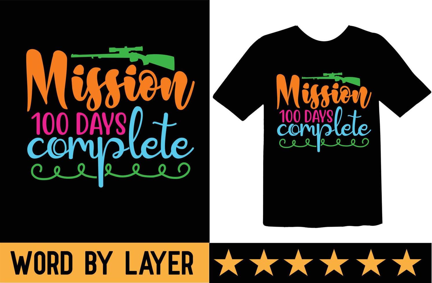 Mission 100 days complete svg t shirt design vector
