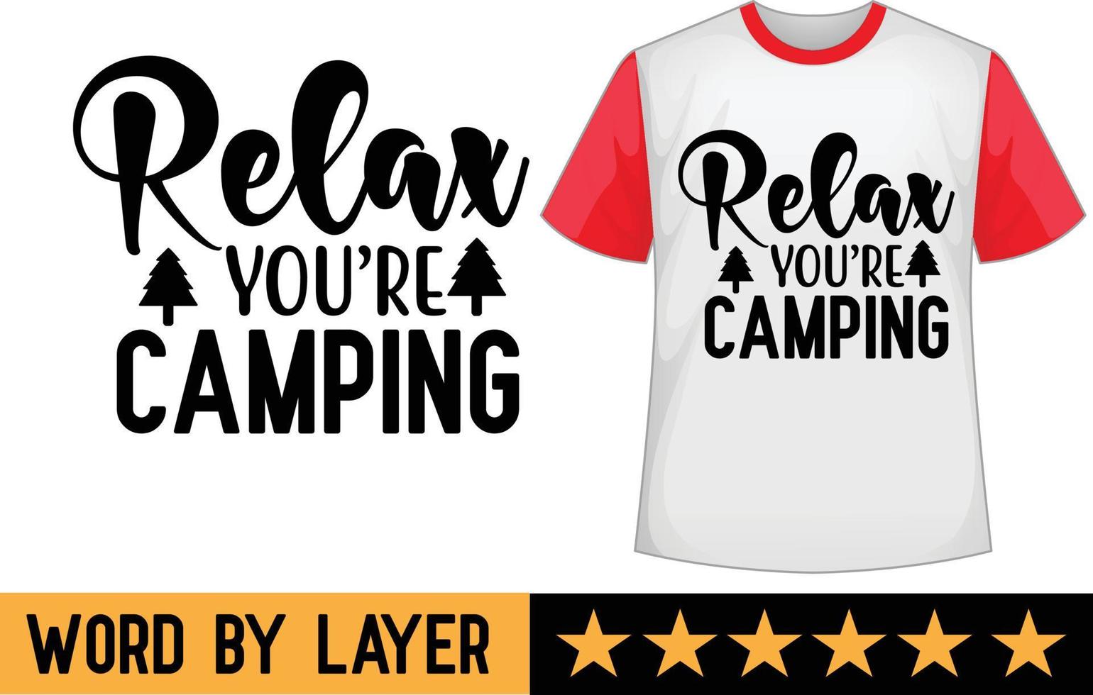 relajarse estás cámping svg t camisa diseño vector