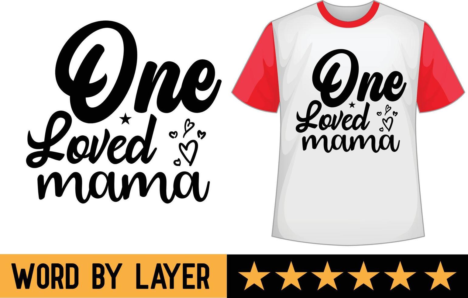 uno amado mamá svg t camisa diseño vector