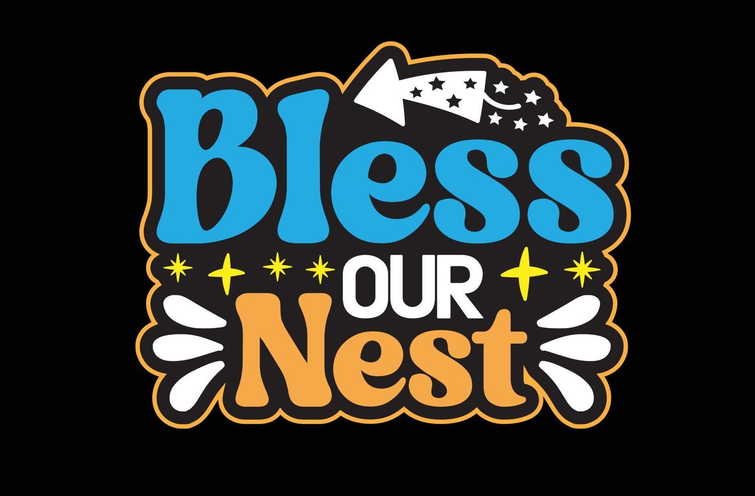 Bless Our Nest svg sticker design vector