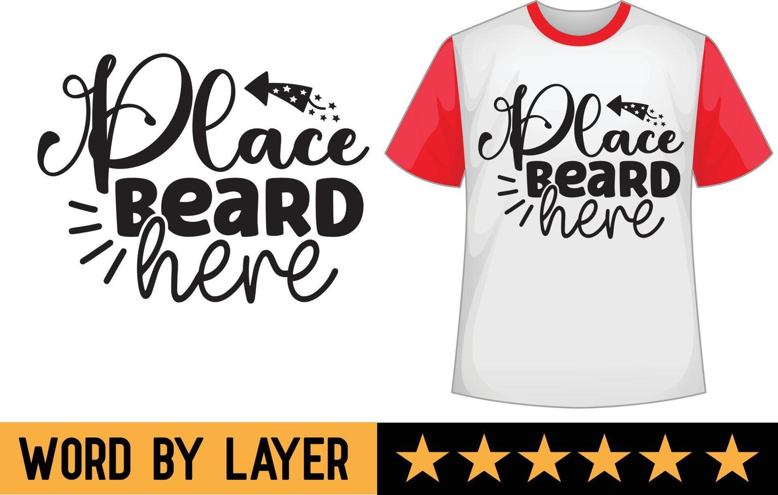 Place Beard Here svg t shirt design vector