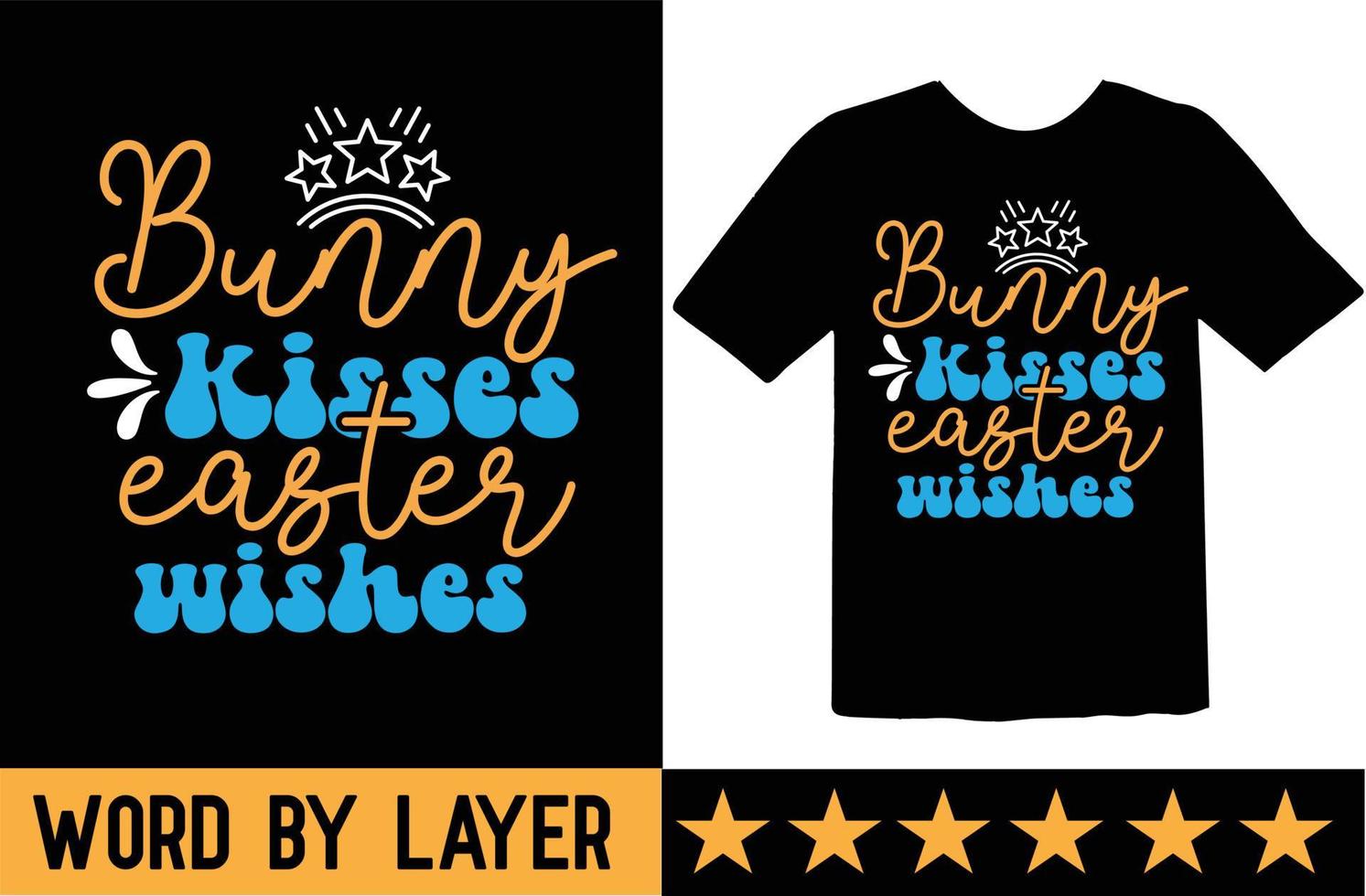 Bunny Kisses Easter Wishes svg t shirt design vector