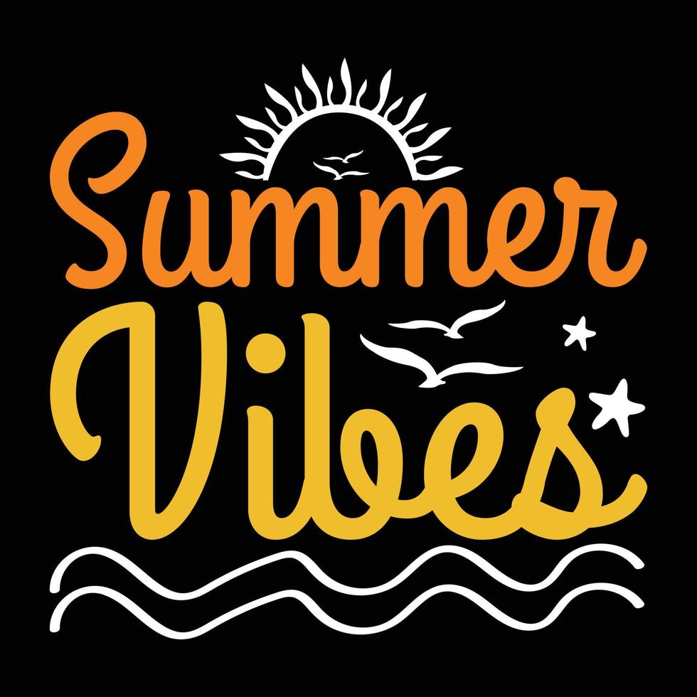 Summer Vibes Sunshine Sunrise Sunset Summer Vacation vector