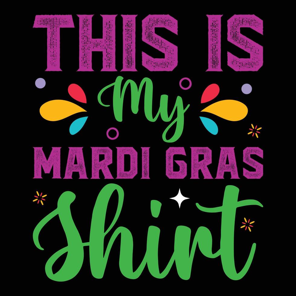 esta es mi mardi gras camisa vector