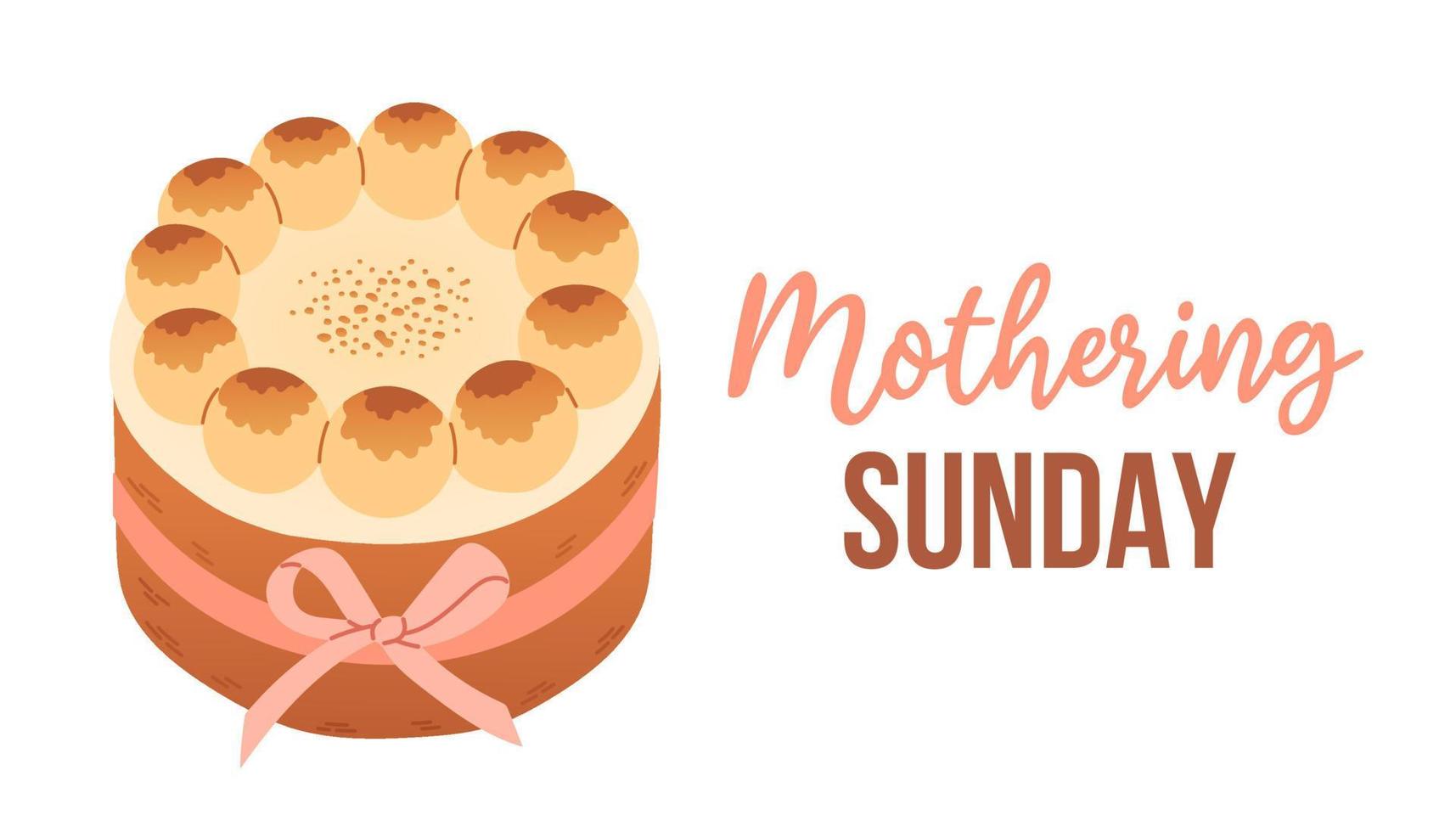 Mothering Sunday banner with simnel cake on white. Mothering Sunday greeting card template with text vector