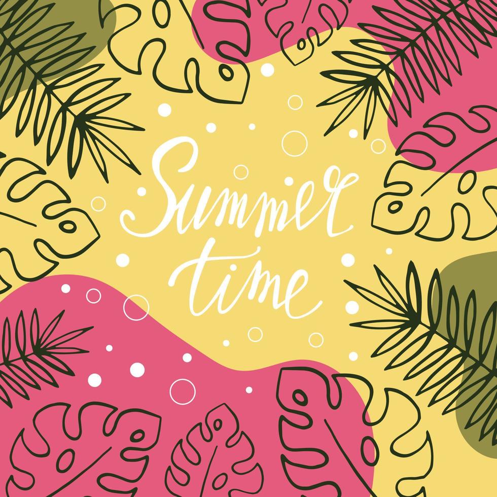 Hand drawn summer poster with tropical leaves and hand written text. Summer holidays cards. vector