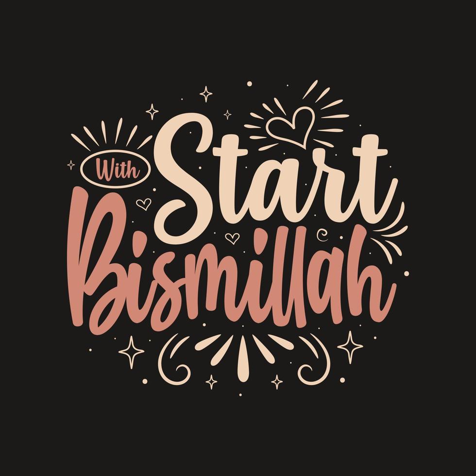 Start with Bismillah. Ramadan Lettering. calligraphy vector. Ink illustration. Religion Islamic quote vector