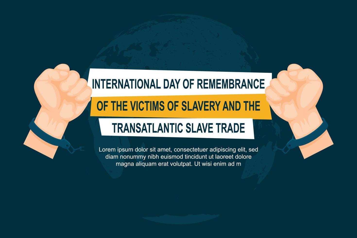 internacional día de remembranza de el víctimas de esclavitud y el transatlántico esclavo comercio antecedentes. vector