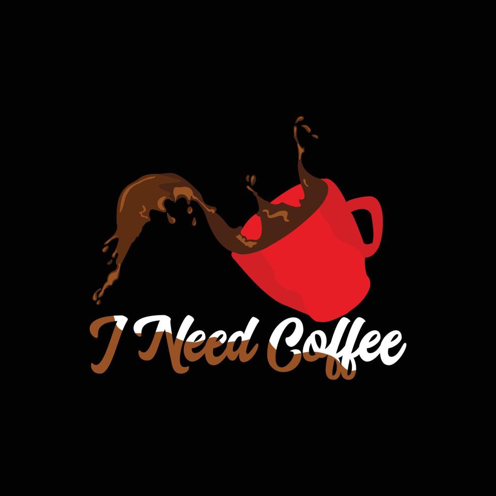 I need coffee vector t-shirt design. Coffee t-shirt design. Can be used for Print mugs, sticker designs, greeting cards, posters, bags, and t-shirts