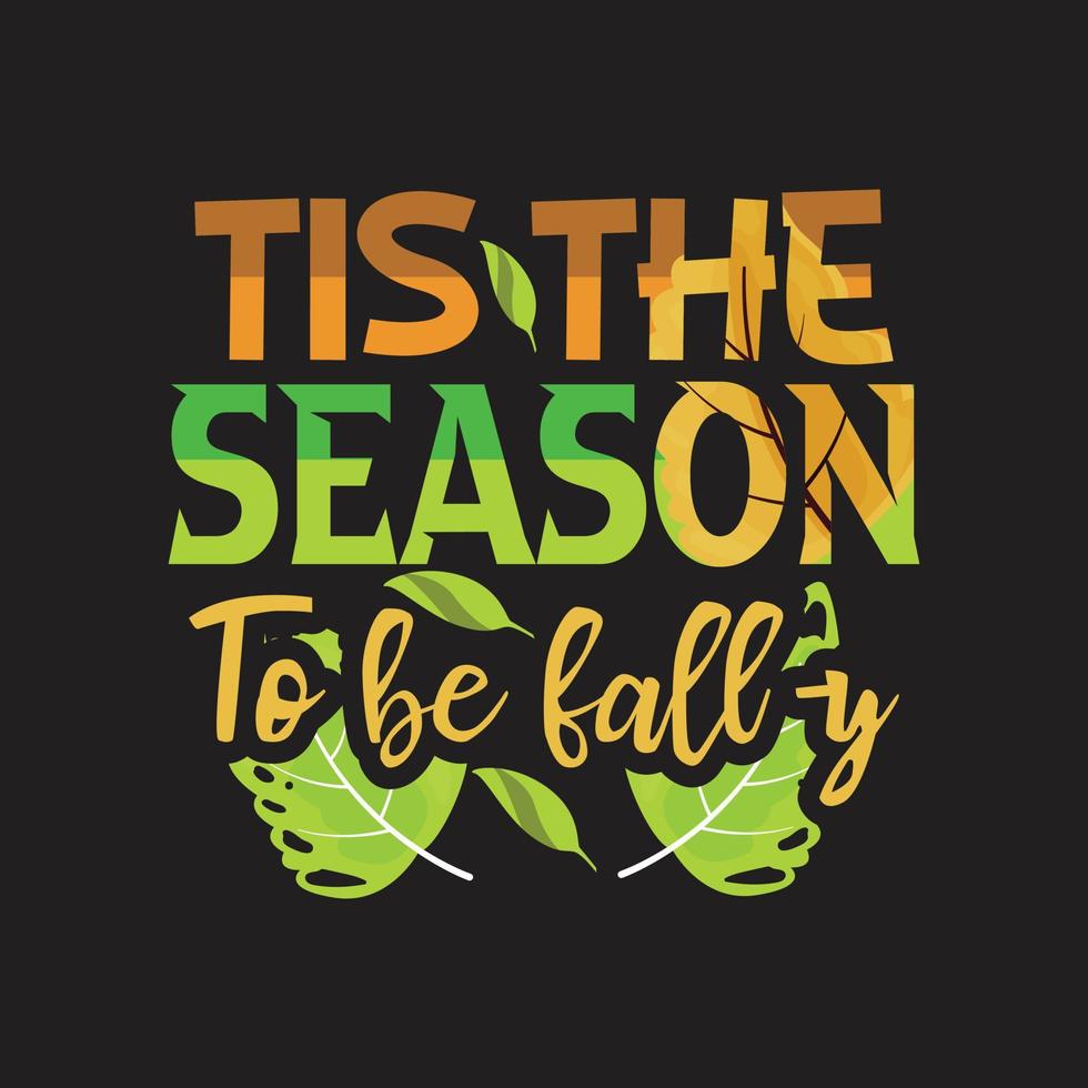 Fall T-Shirt Design vector