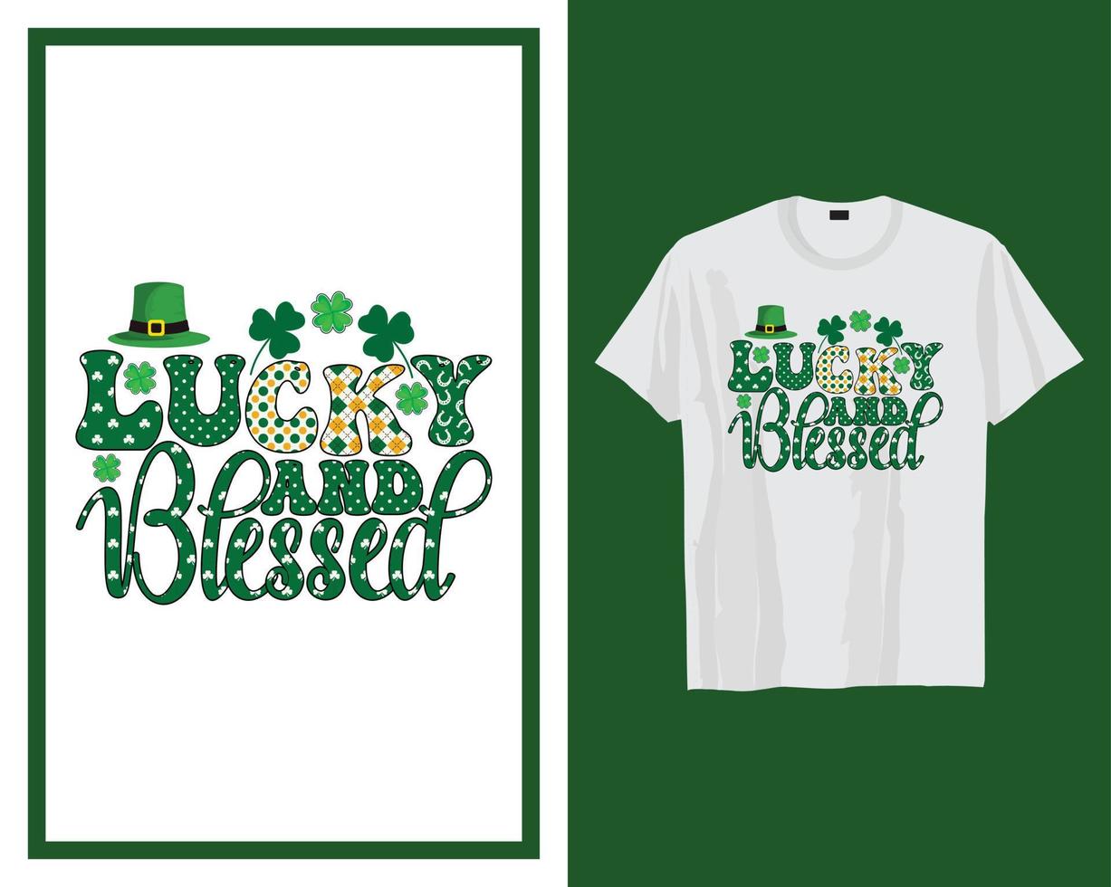 Lucky and blessed St Patrick's day t shirt typography design vector illustration