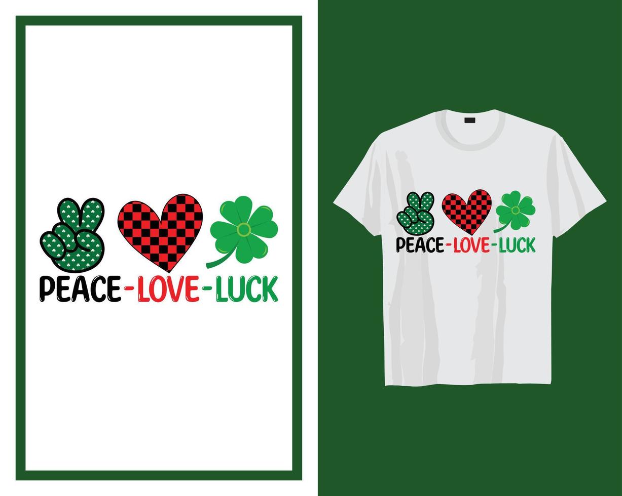 paz amor suerte S t patrick's día t camisa tipografía diseño vector ilustración