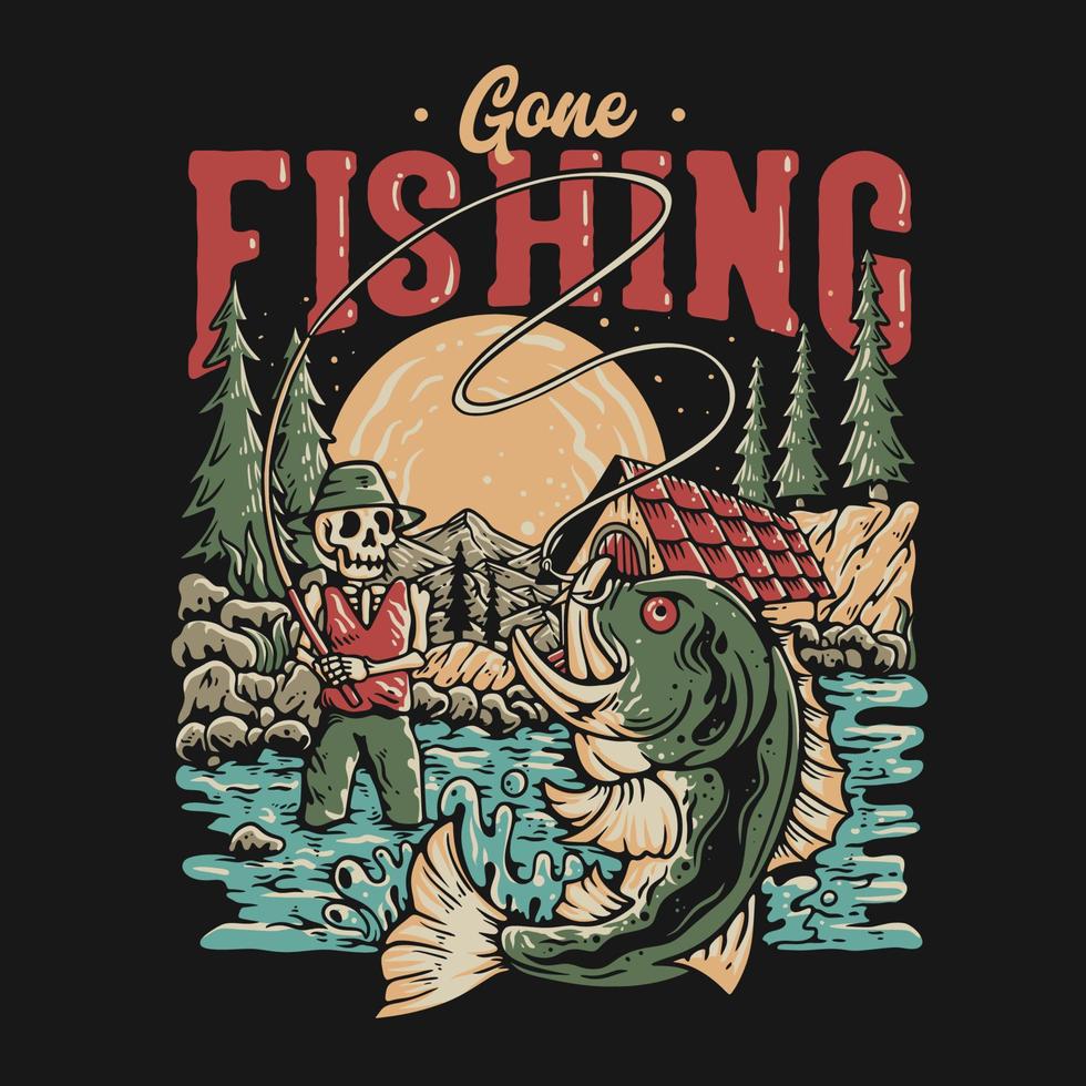 T Shirt Design Gone Fishing With Skeleton Fishing On The River Countryside Vintage Illustration vector