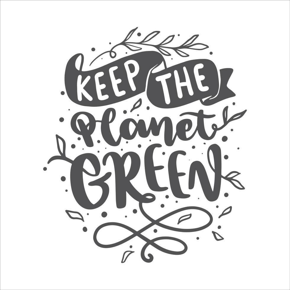 Save The Earth Lettering Quotes Poster Typography For T-Shirt Design, Printable, Etc.  Earth Day Quotes vector