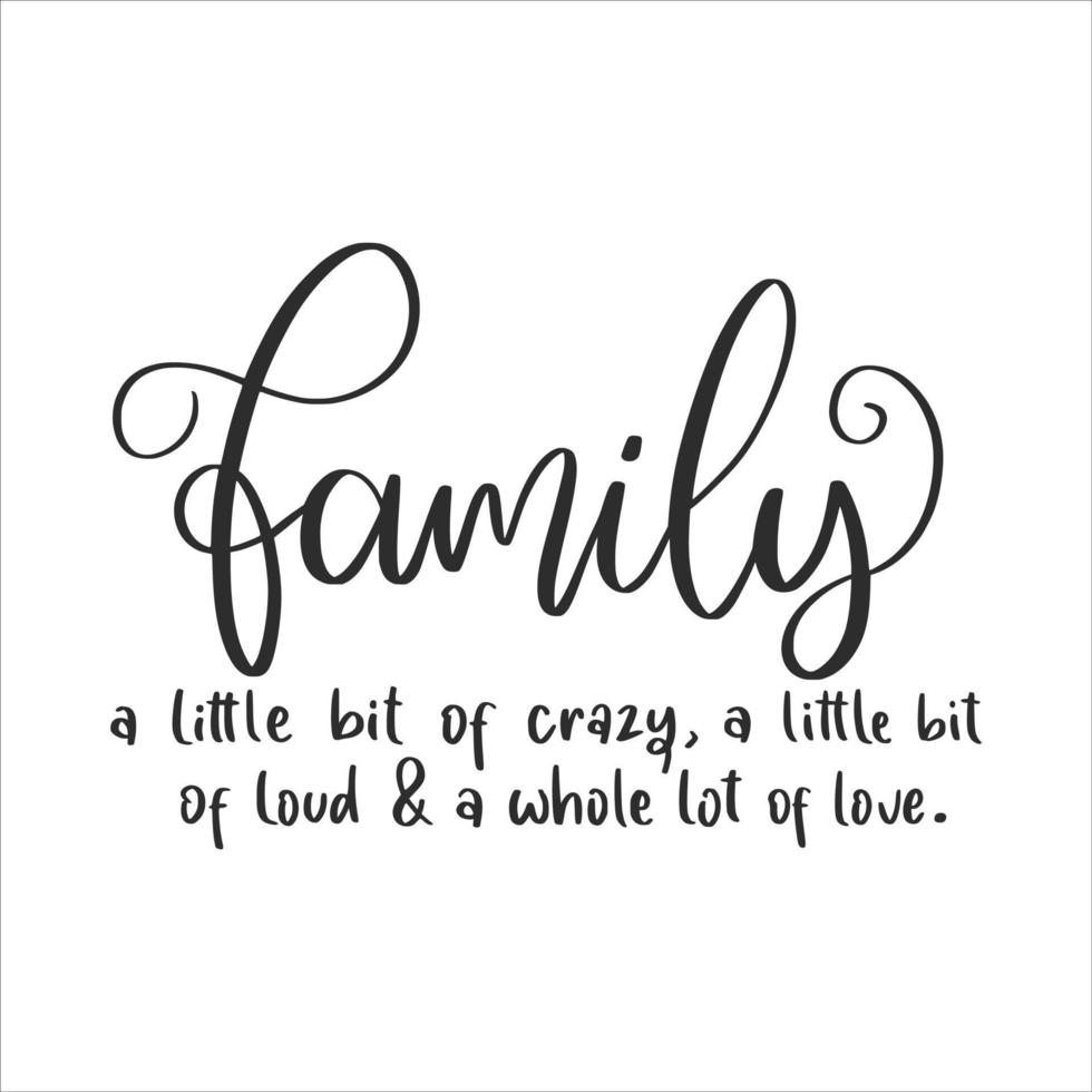 Family Farmhouse Lettering Quotes For Printable Poster, Tote Bag, Mugs, T-Shirt Design. vector