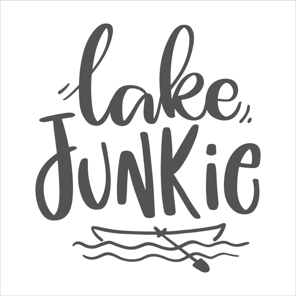 Lake and Ocean Lettering Quotes Quotation Motivational Inspirational Printable Poster T-Shirt Design Sticker vector