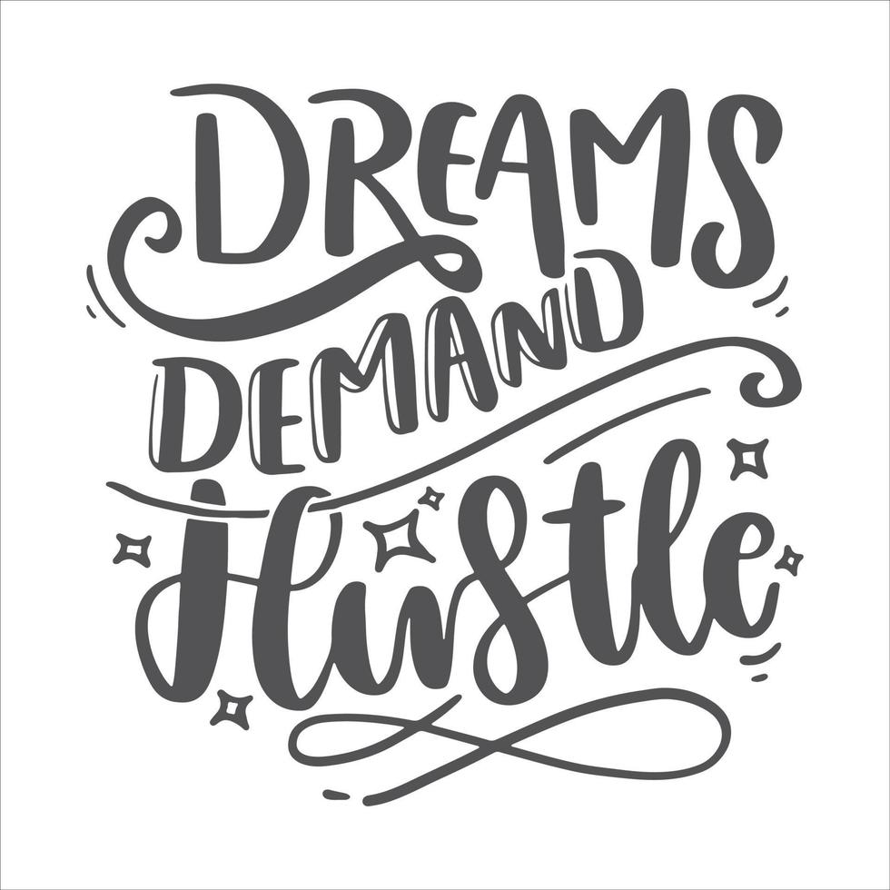 Hustle Lettering Quotes Motivational Inspirational Printable Poster Sticker T-Shirt Design Sarcastic Mom vector