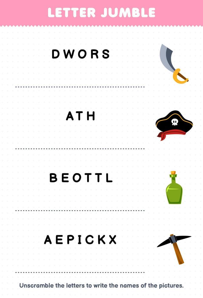 Education game for children letter jumble write the correct name for cute cartoon sword hat bottle pickaxe printable pirate worksheet vector