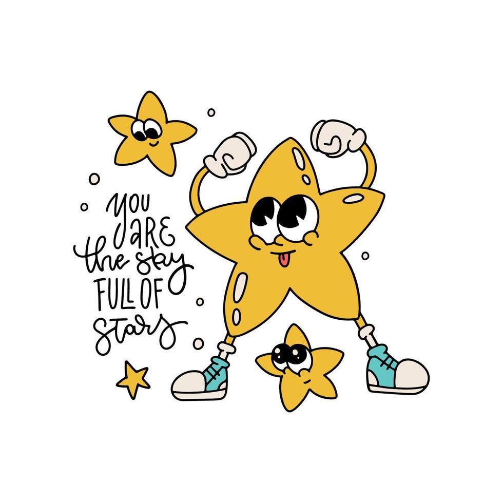 You are the sky full of stars saying with retro cartoon characters with cute faces. Groovy cosmos astronomy lettering quote clipart. Calligraphy inspirational graphic design element. Hand drawn vector