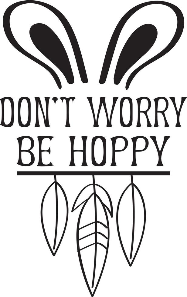 Don't worry be hoppy vector