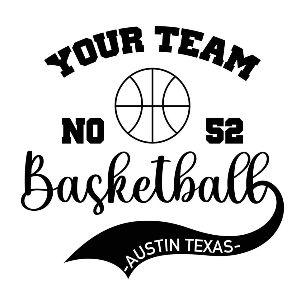 tu equipo No 52 baloncesto austin Texas tipografía vector gráfico camiseta