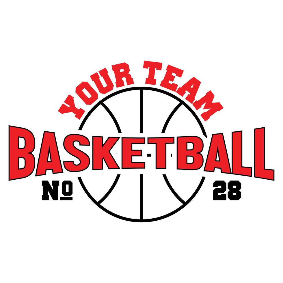 Your Team Basketball no 28  Typography Vector graphic T-Shirt