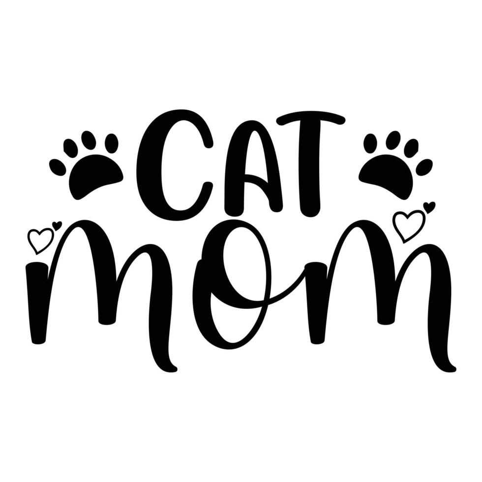 gato mamá de la madre día camisa impresión plantilla, tipografía diseño para mamá mamá mamá hija abuela niña mujer tía mamá vida niño mejor mamá adorable camisa vector