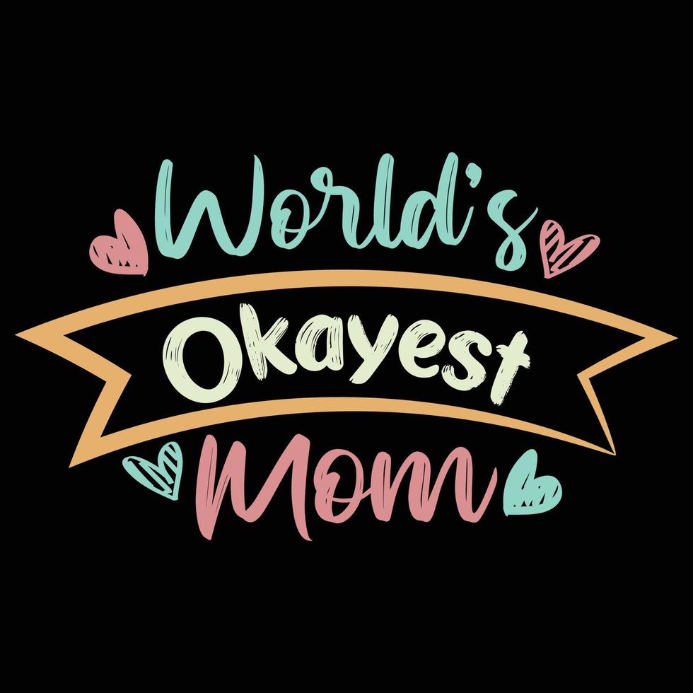 del mundo más bien mamá, de la madre día camisa impresión plantilla, tipografía diseño para mamá mamá mamá hija abuela niña mujer tía mamá vida niño mejor mamá adorable camisa vector