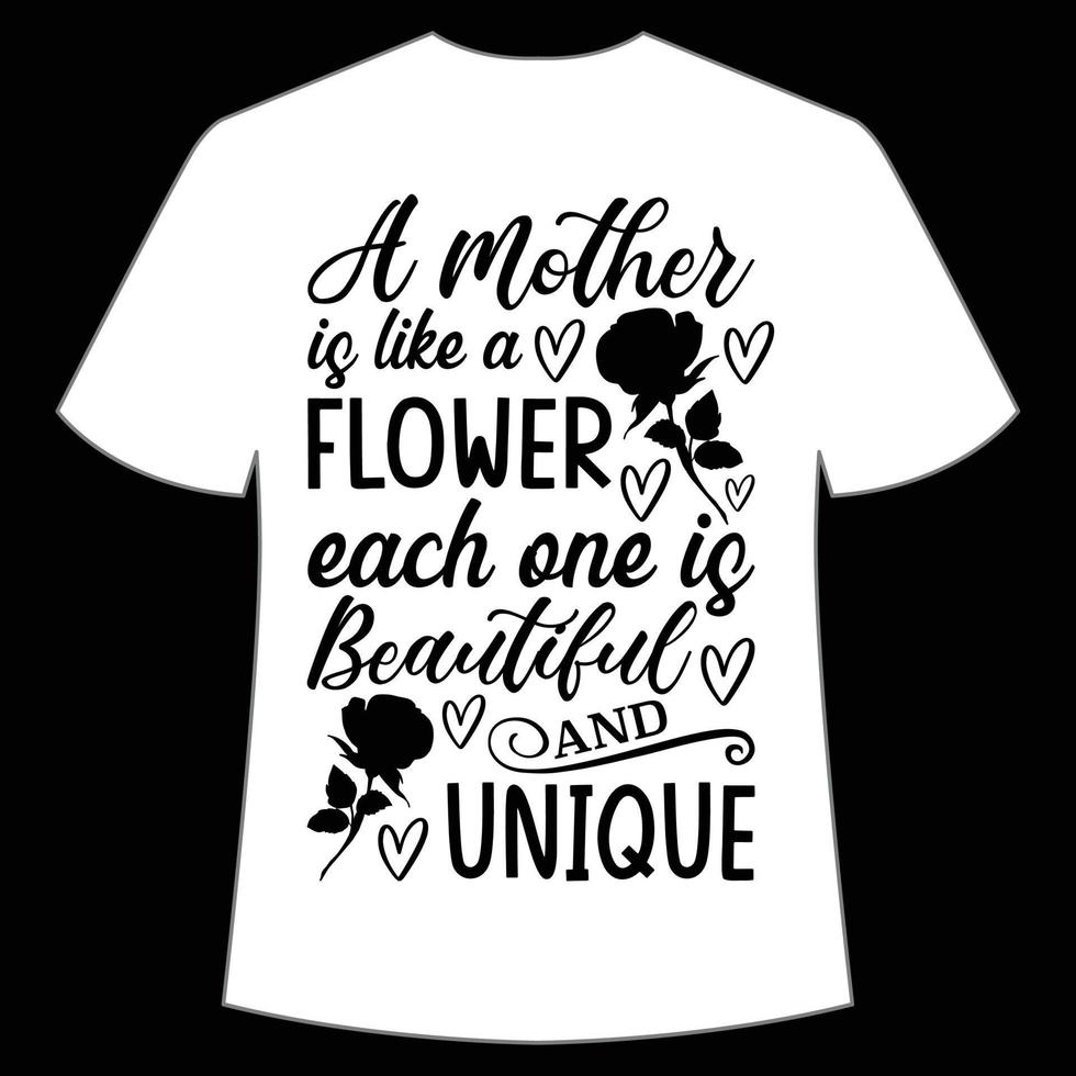 un madre es me gusta un flor cada uno es hermosa y único de la madre día camisa impresión plantilla, tipografía diseño para mamá mamá mamá hija abuela niña mujer tía mamá vida niño mejor mamá vector