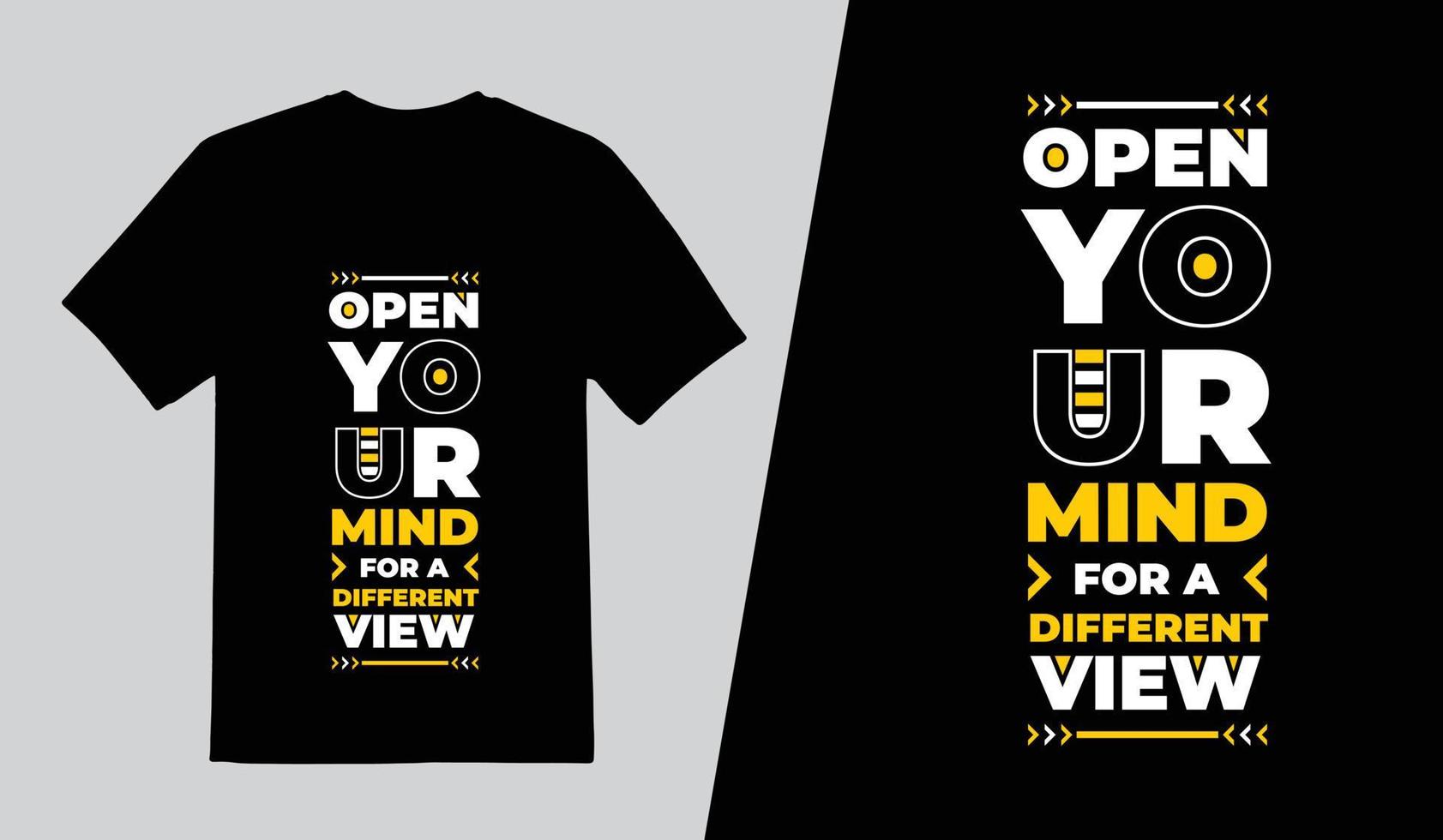 Open Your Mind For A Different View Creative Typography T Shirt Design, Modern Lettering Quotes T Shirt Template, Pro Vector