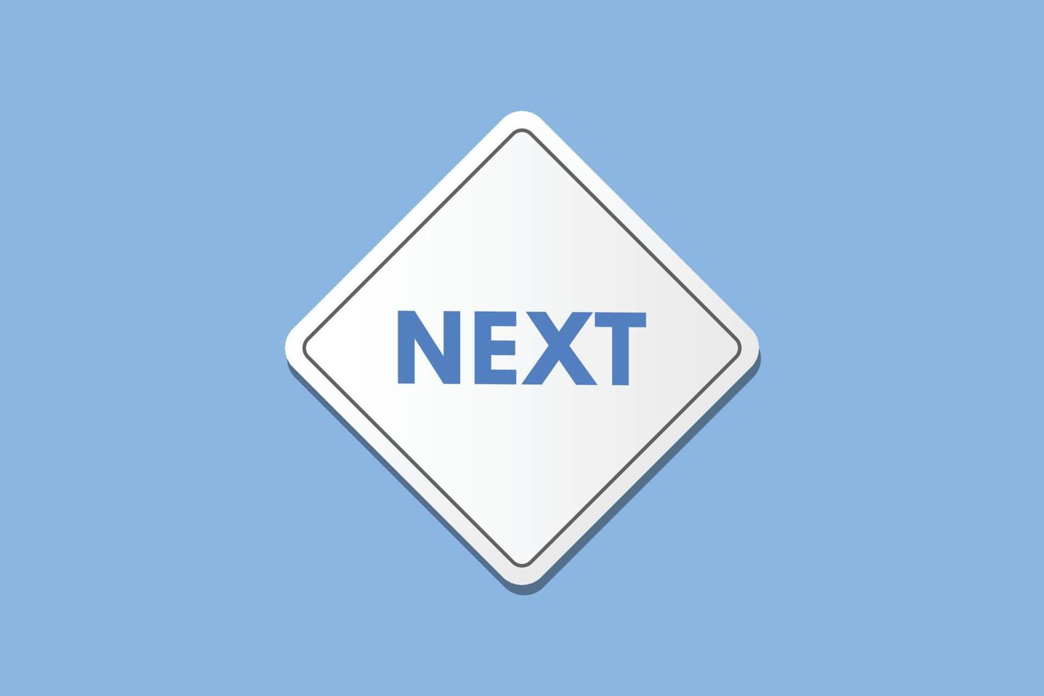 Next text Button. Next Sign Icon Label Sticker Web Buttons vector