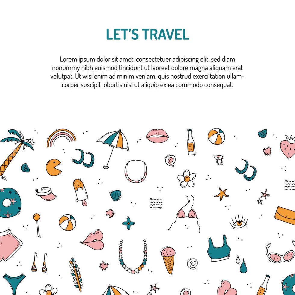 Doodle set of travel summer vacation element, lollipop, umbrella, ball, glasses, ice-cream, shells, sea star. Design travel template form with place for your text information. vector