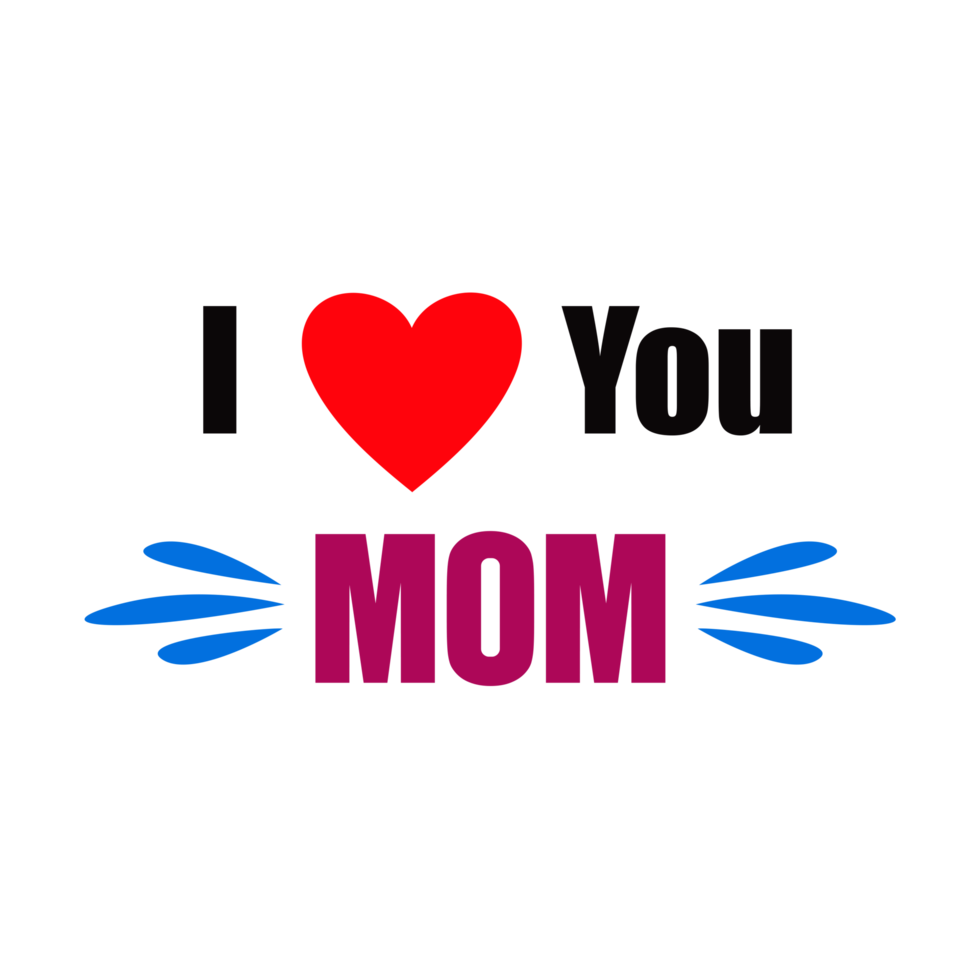 I Love You Mom png