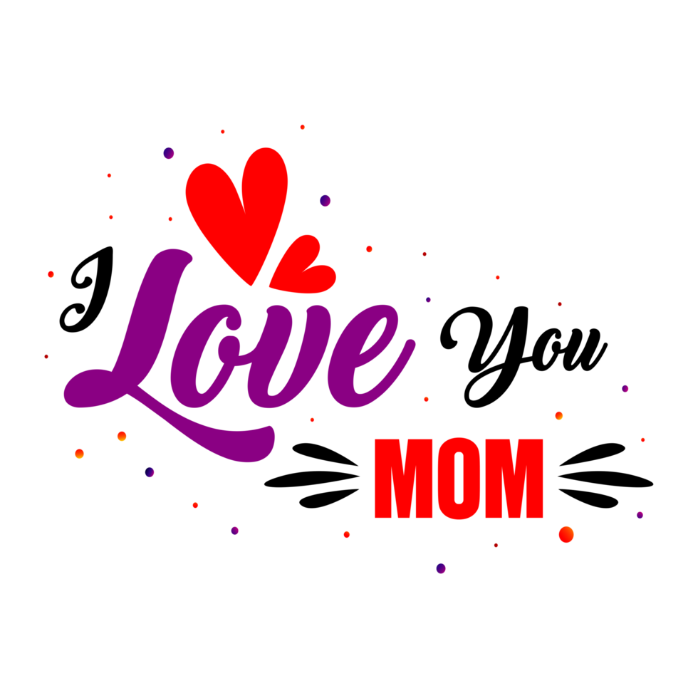 I Love You Mom png