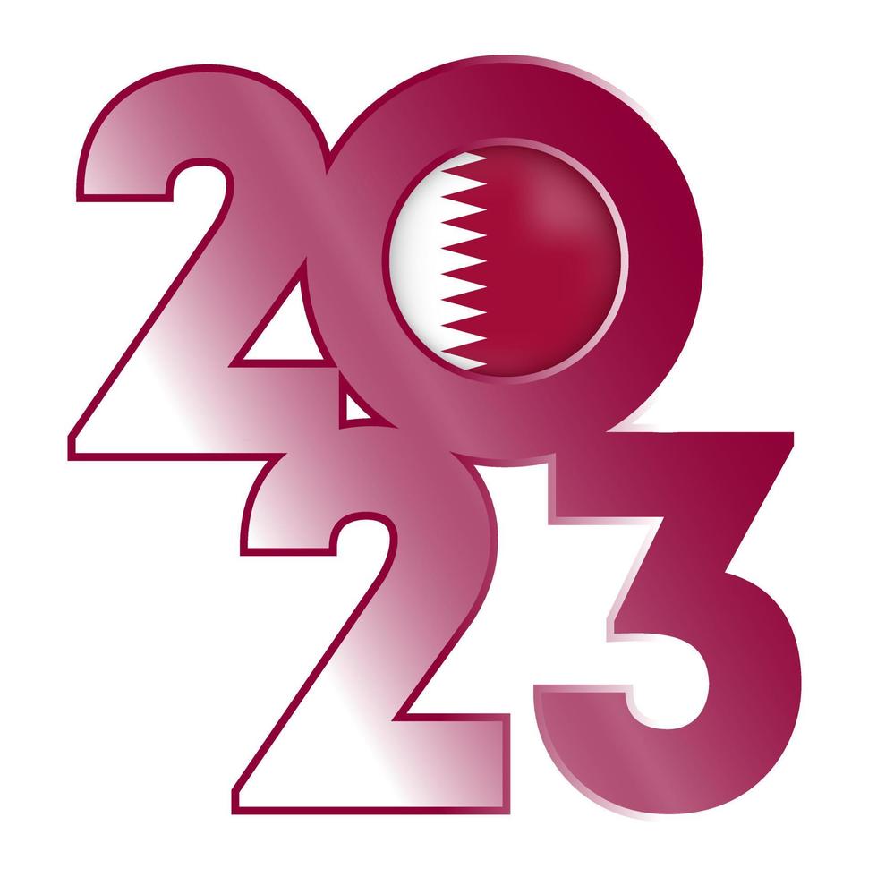 Happy New Year 2023 banner with Qatar flag inside. Vector illustration.