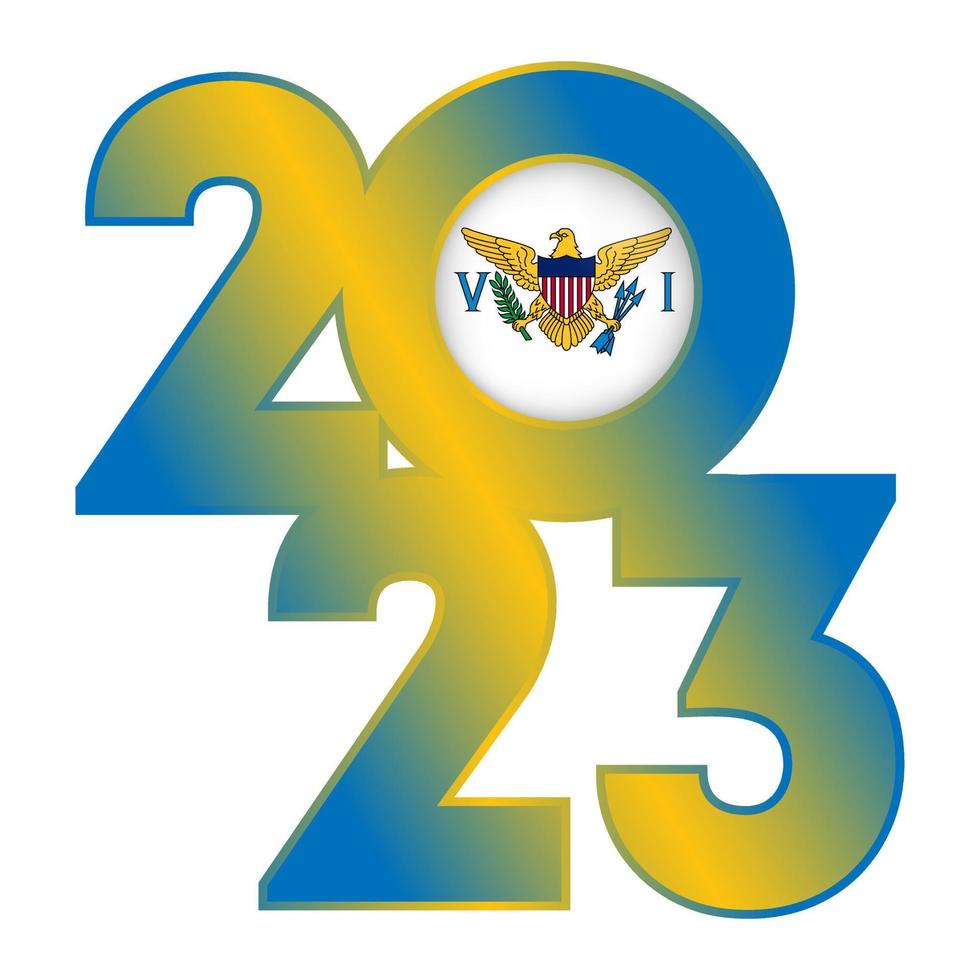 Happy New Year 2023 banner with Virgin Islands flag inside. Vector illustration.