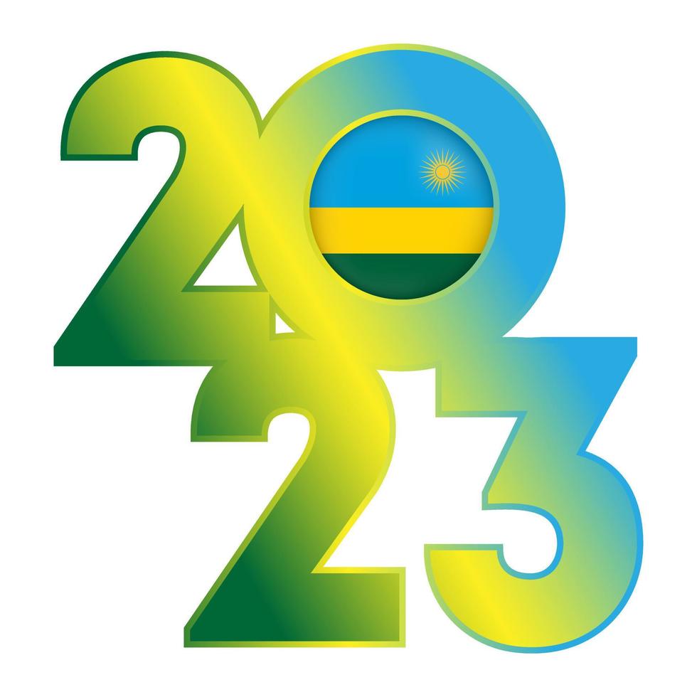 Happy New Year 2023 banner with Rwanda flag inside. Vector illustration.