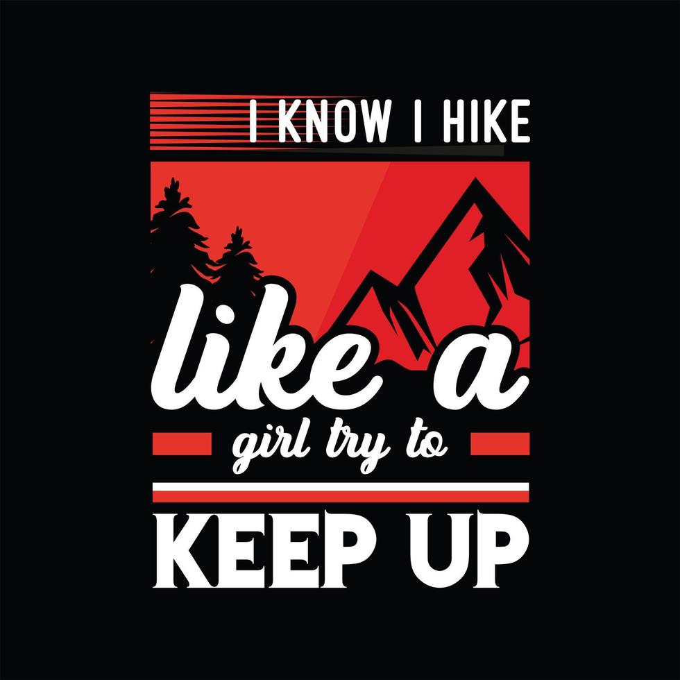 Hiking T-shirt Design vector