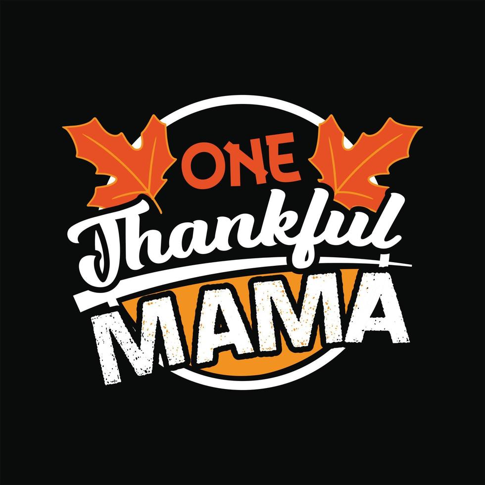 Thanks Giving Day T-shirt Design vector