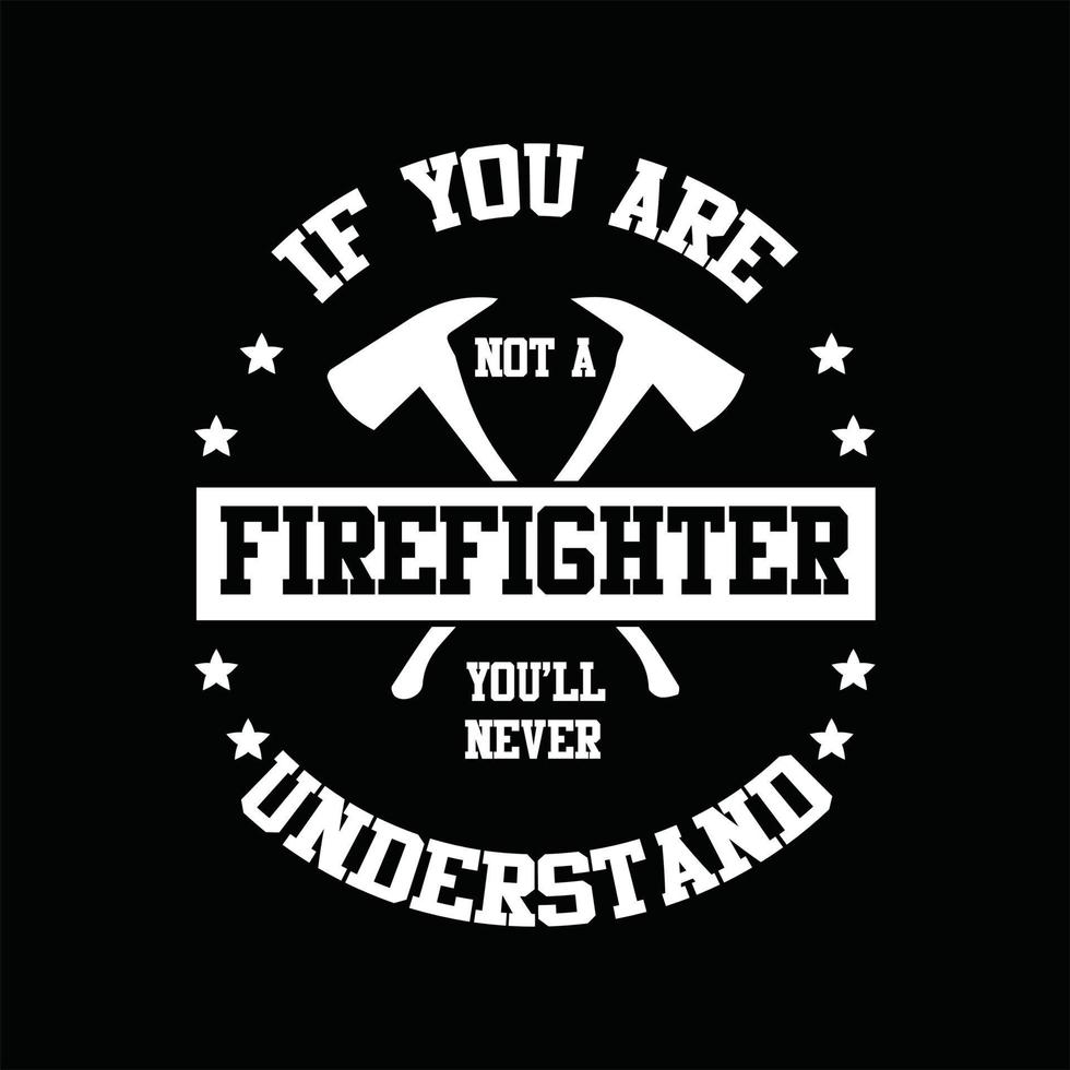 Firefighter T-shirt Design vector
