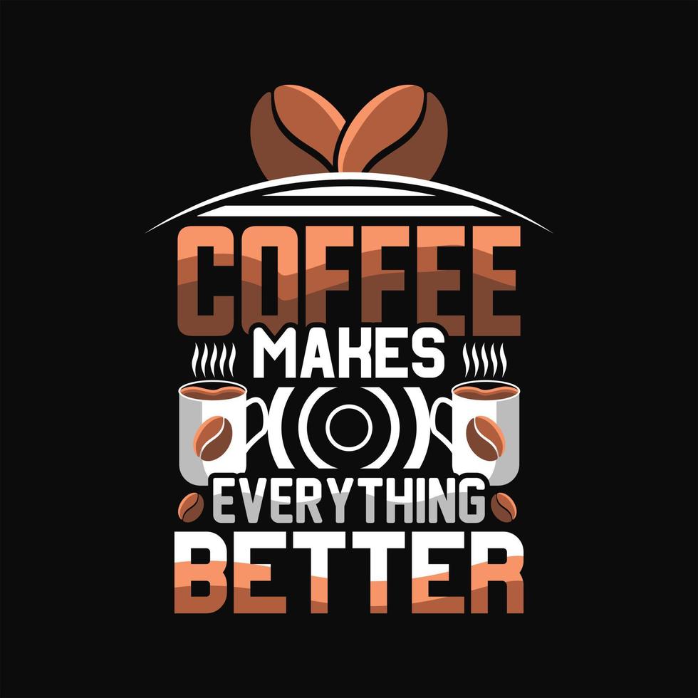 Coffee T-shirt Design vector