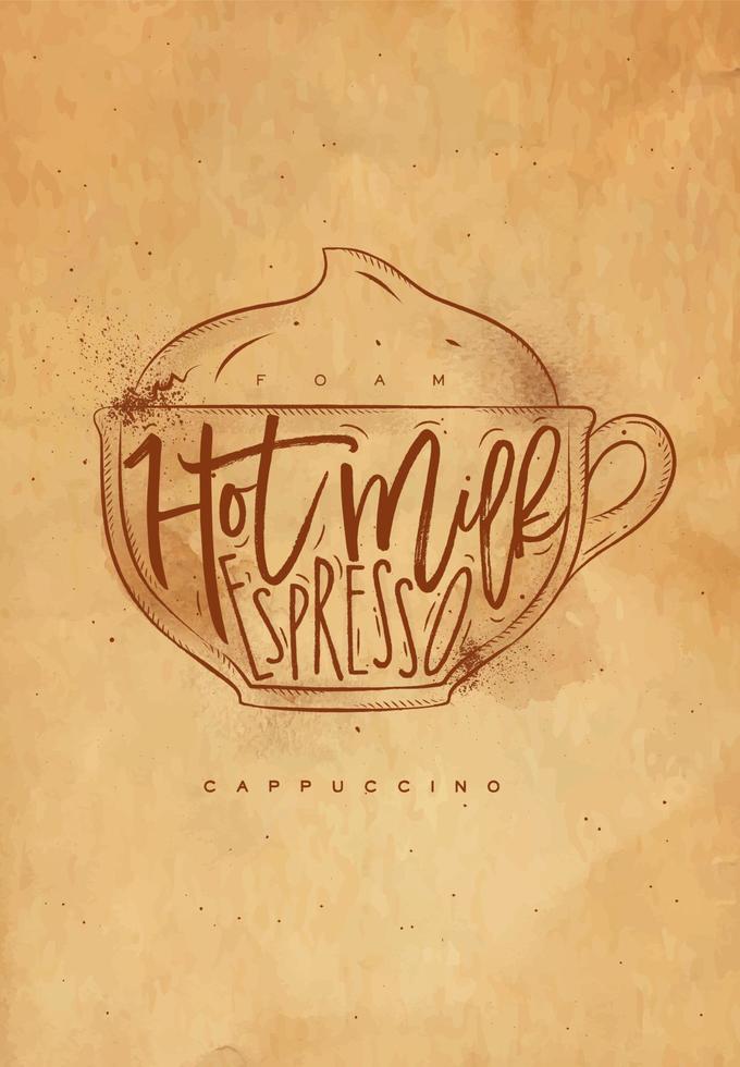 capuchino taza letras espuma, caliente leche, Café exprés en Clásico gráfico estilo dibujo con arte vector