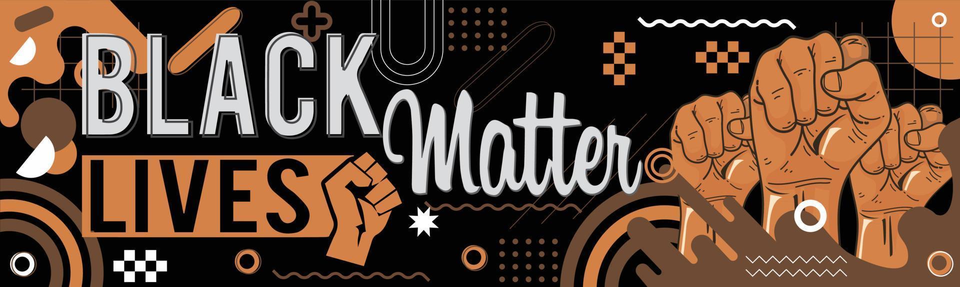 Black lives matter banner for protest, rally or awareness campaign against racial discrimination on dark skin color. Support for equal rights of black people. Raised fists vector