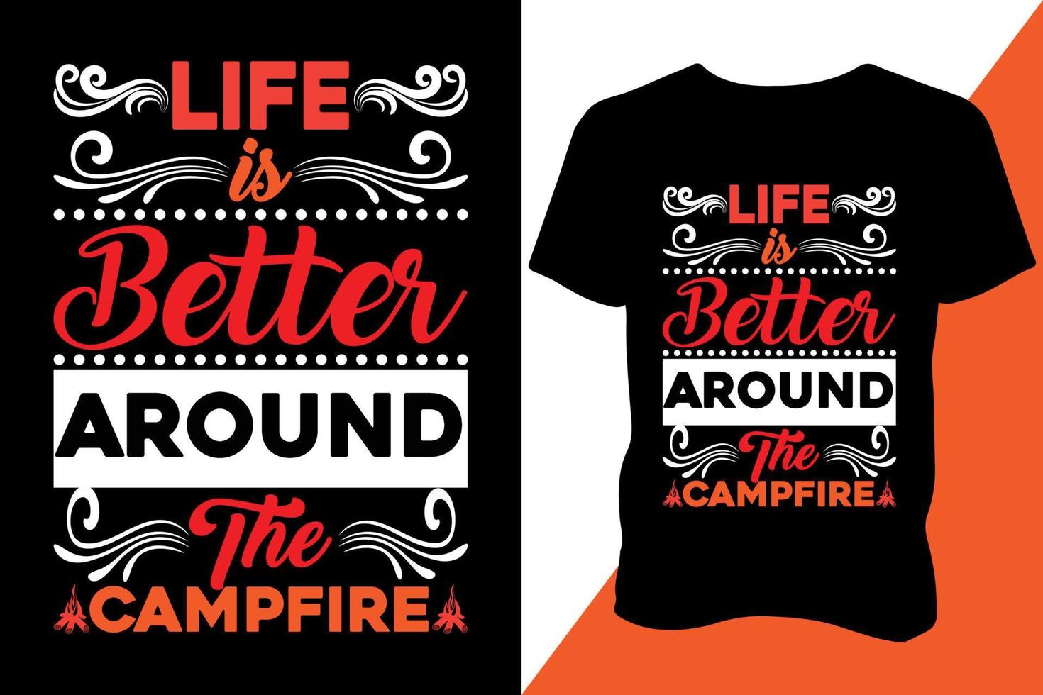 Life is better around the campfire Tshirt design apparel typography latest design retro design vector