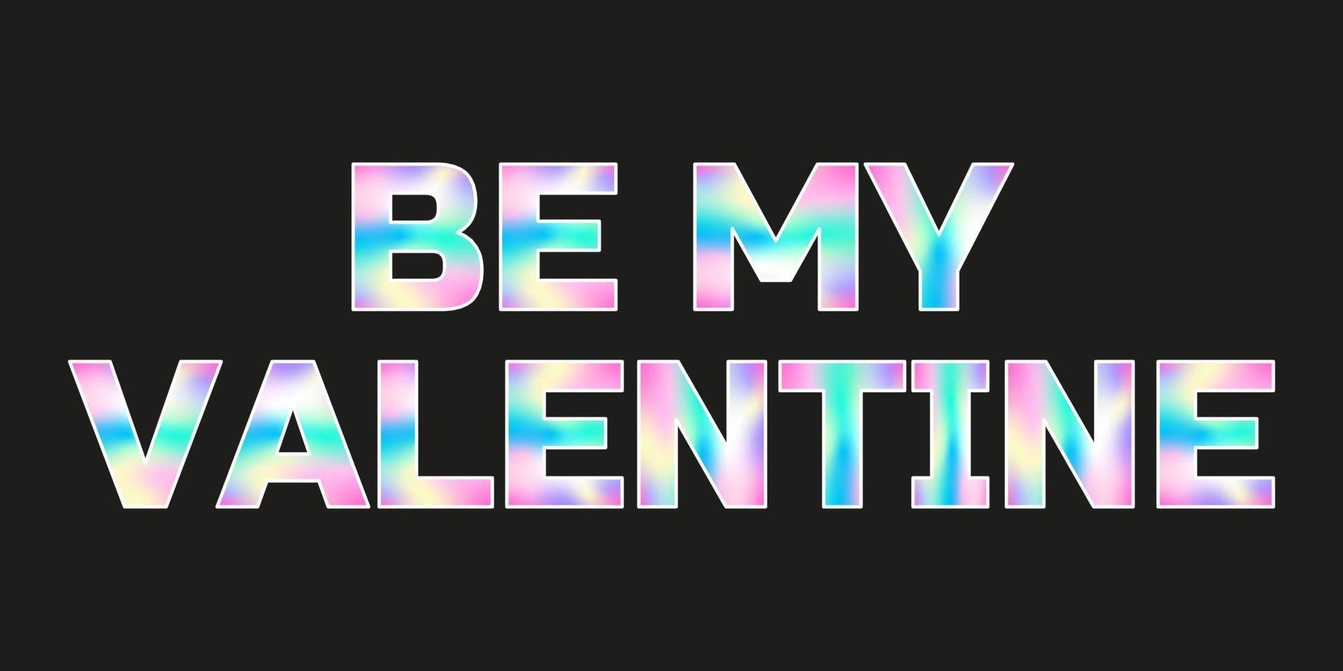 Holographic Be My Valentine sticker for Valentines day. Hologram label of different shapes. Vector sticker for design mockups. Holographic textured sticker for preview tags, labels