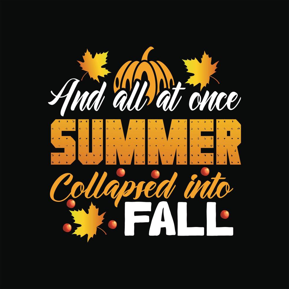 Fall T-Shirt Design vector