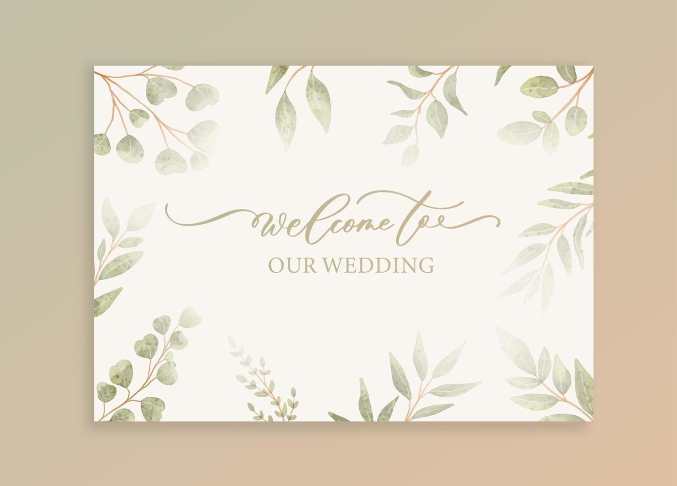 Luxury wedding invitation card background with green watercolor botanical leaves. Welcome to our wedding. Abstract floral art background vector design for wedding and vip cover template.